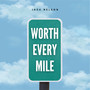 Worth Every Mile
