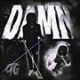 Damn (feat. Lagenofrmdatrade) [Explicit]