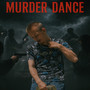 Murda Dance (Explicit)