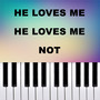 He loves Me, He Loves Me Not (Piano Version)