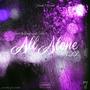 All Alone (Slowed & Reverb) [Explicit]