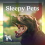 Sleepy Pets