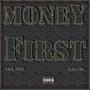 Money First (feat. Jack Desa) [Explicit]