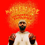 Master Joe: Instrumental Experience