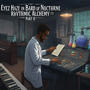 Bard of Nocturne:, Pt. 2-Rhythmic Alchemy