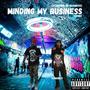 Minding My Business (Standing On Business) [Explicit]