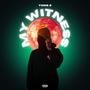 God Is My Witness (Explicit)