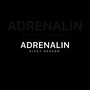 Adrenalin (Explicit)