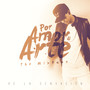 Por Amor Al Arte The Mixtape