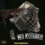 No Foolery (Explicit)