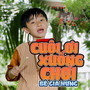 Cuội Ơi Xuống Chơi