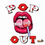 Pop Out (Explicit)