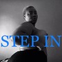 Step In (feat. LT the Viber) [Explicit]