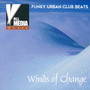 Winds of Change: Funky Urban Club Beats