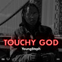 Touchy God (Explicit)