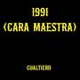 1991 (Cara maestra)