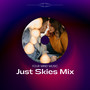 Just Skies Mix