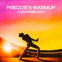 Freddie's Warmup (João Faria Edit)