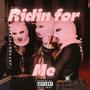 Ridin for Me (feat. K5ive) [Explicit]