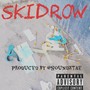 Skidrow (Explicit)