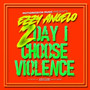 2 Day I Choose Violence (Explicit)