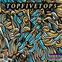 T O P F I V E T O P 5 (Explicit)