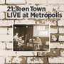 21: Live at Metropolis