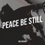 Peace Be Still (Explicit)