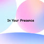 In Your Presence (feat. Vung Hoih)