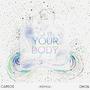 Your Body (feat. Dhon Vibez) [Remix]