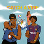 Catch a Vibe (Explicit)