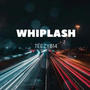 Whiplash (Explicit)