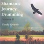 Shamanic Journey Drumming Volume 3