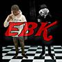 EBK (feat. Lil Rio) [Explicit]