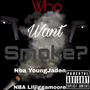 Who Want Smoke? (feat. Nba youngjaden) [Remix] [Explicit]