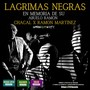 Lagrimas Negras (En Memoria de su abuelo Ramon)