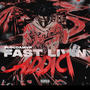 Fast Livin Addict (Explicit)