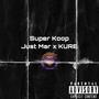 Super Koop (feat. KURE) [Explicit]