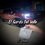 El Gordo Del Valle (Explicit)