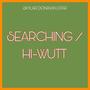 Searching / Hii-Wutt