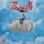 Thrills (Explicit)