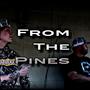 From The Pines (feat. Big Mendo) [Explicit]