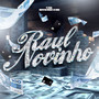 Raul Novinho (Explicit)