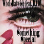 Something Special (Explicit)