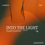 INTO THE LIGHT