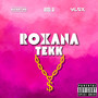 Roxana Tekk (Explicit)