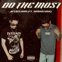 DO THE MOST (feat. 98MONTANA) [Explicit]