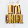 Outta Control (Explicit)