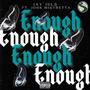 Enough (feat. John Mistretta) [Explicit]