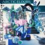 ARCTIC ELIXIRS (PROD. CEE BLIZZARD) [Explicit]